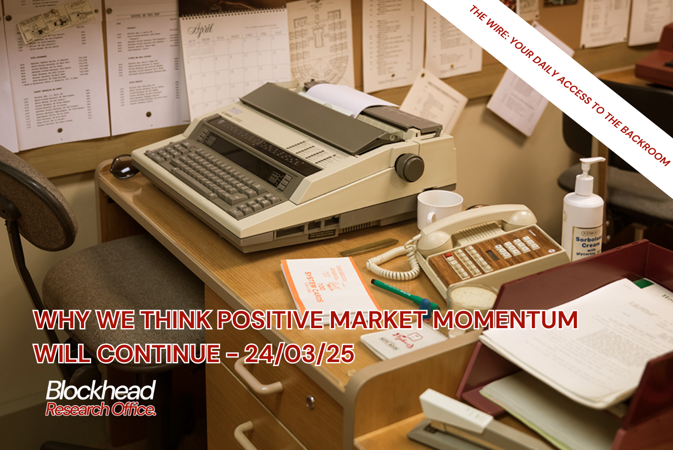 Why We Think Positive Market Momentum Will Continue