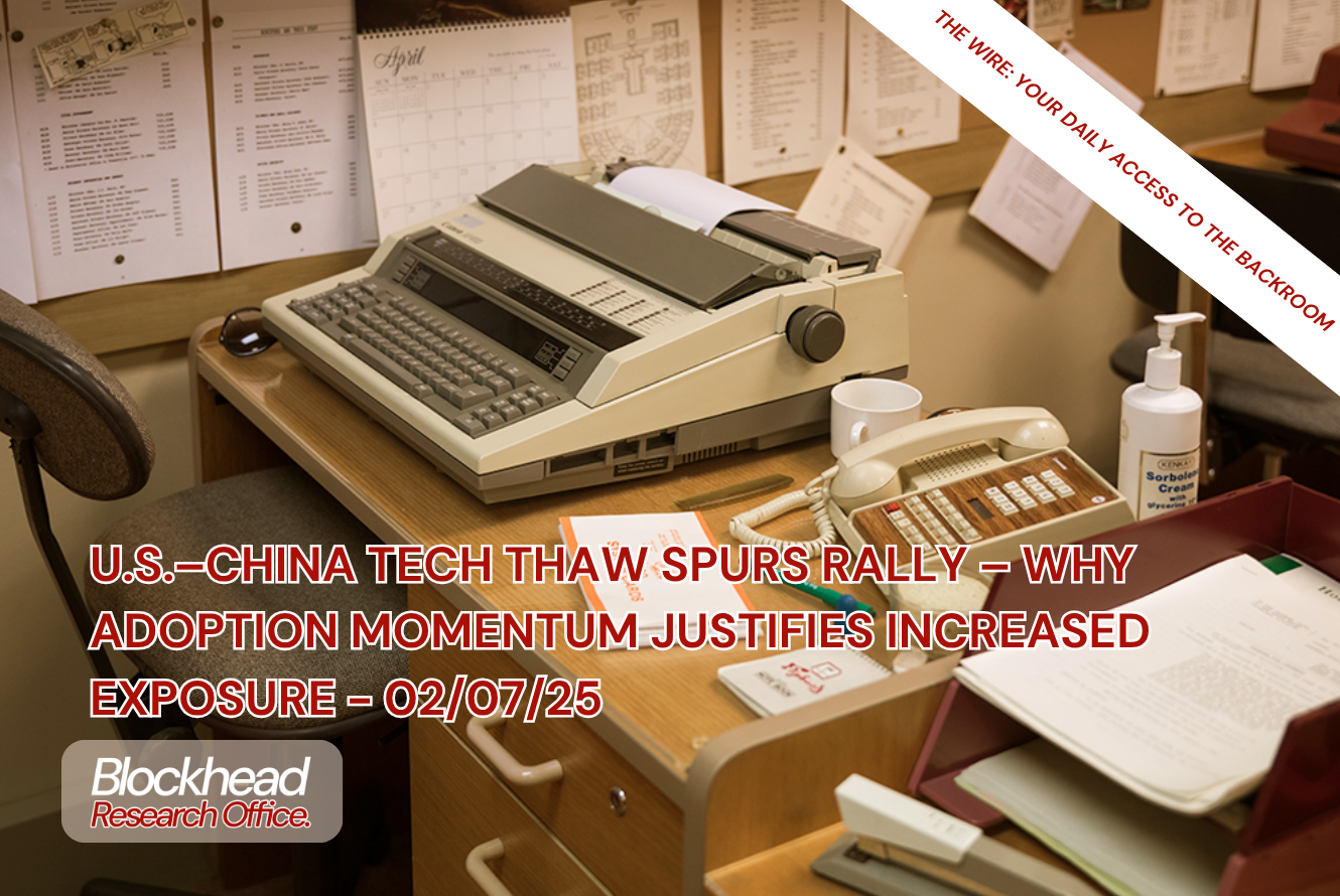 U.S.–China Tech Thaw Spurs Rally – Why Adoption Momentum Justifies Increased Exposure