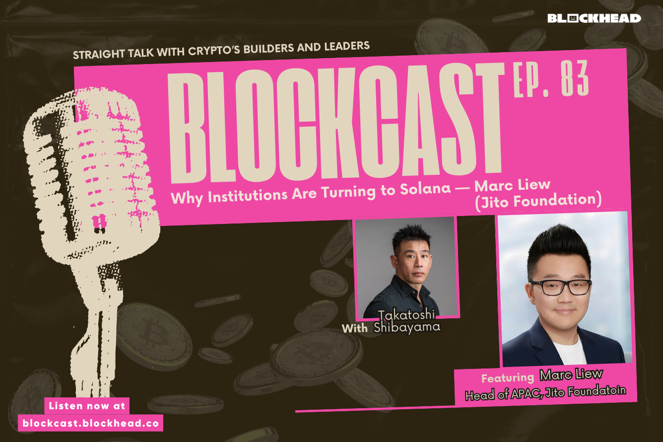 Blockcast 83 | Jito Foundation's Marc Liew on Why Institutions Are Turning to Solana